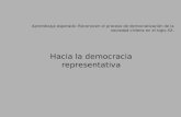 Aprendizaje esperado: Reconocen el proceso de democratización de la sociedad chilena en el siglo XX. Hacia la democracia representativa.