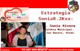 ICMA-USAID Asociación de Municipios de México, A.C. SoniaR.2K>xx YO SOY SAN BENITO Administracion SONIA RIVERA Estrategia SoniaR.2Kxx : Licda. Sonia Rivera.