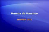 Prueba de Parcheo HYPACK 2013. HYSWEEP ® Calibración de un Sistema Multihaz Prueba de Parcheo de Sistemas Multihaz de una y dos Cabezas. Prueba de Parcheo.