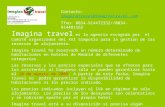 Imagina travel es la agencia escogida por el Comité organizador del XVI Simposio para la gestión de las reservas de alojamiento. Imagina travel ha reservado.