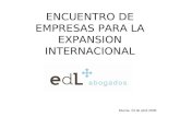 ENCUENTRO DE EMPRESAS PARA LA EXPANSION INTERNACIONAL Murcia, 23 de abril 2009.
