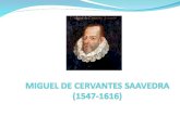 Renacimiento (s.XVI) Barroco (s. XVII) Cervantes (1547-1616) A caballo entre dos siglos, dos formas diferentes de ver la vida y de hacer novela.