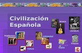 Civilización Española Arquitectura Pintura Música Antigüedad Literatura Mapas Enlaces.