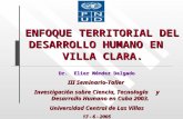 Dr. Elier Méndez Delgado III Seminario-Taller Investigación sobre Ciencia, Tecnología y Desarrollo Humano en Cuba 2003. Universidad Central de Las Villas.