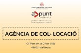 AGÈNCIA DE COL· LOCACIÓ C/ Peu de la Creu, 5 Bj 46001-València.