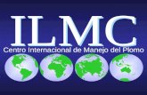 ILMC ILMC Centro Internacional de Manejo del Plomo.
