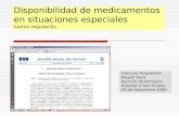 Disponibilidad de medicamentos en situaciones especiales nueva regulación Francesc Puigventós Raquel Seco Servicio de Farmacia Hospital U Son Dureta 19.