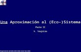 Programación del MAS 2007-2008. Xixón Nov 2006. Una Aproximación al (Eco-)Sistema Parte II V. Trujillo.