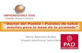 Doctor del Pueblo – Puestos de salud móviles para la base de la pirámide Remy Balarezo Nuñez Dragan Joksimovic Seminario.