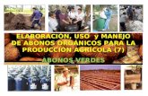 ELABORACIÓN, USO y MANEJO DE ABONOS ORGÁNICOS PARA LA PRODUCCIÓN AGRÍCOLA (7) ABONOS VERDES.