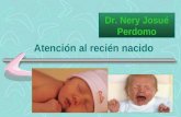 Atención al recién nacido Dr. Nery Josué Perdomo.