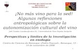1 ¡No más vino para la sed! Algunas reflexiones antropológicas sobre la autonomización cultural del vino Jo ë l Candau (candau@unice.fr), Universidad de.