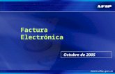 Octubre de 2005 Factura Electrónica. Indice 1.La visión. Su origen 2. Los objetivos y el alcance 3. El esquema 4. Demostración del sistema.