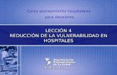 Curso planeamiento hospitalario para desastres LECCIÓN 4 REDUCCIÓN DE LA VULNERABILIDAD EN HOSPITALES.