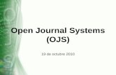 Open Journal Systems (OJS) 19 de octubre 2010. Las revistas en la UNAM Problemática de las revistas Comunicaci ón Crear, mantener, y administrar Inventario.
