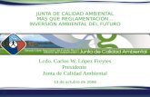 JUNTA DE CALIDAD AMBIENTAL MÁS QUE REGLAMENTACIÓN… INVERSIÓN AMBIENTAL DEL FUTURO Lcdo. Carlos W. López Freytes Presidente Junta de Calidad Ambiental 13.