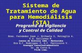 Sistema de Tratamiento de Agua para Hemodiálisis (STA) Programa de Vigilancia y Control de Calidad Dres. Fernández Cean J, Orihuela S, Petraglia A. E.U.