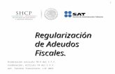 Regularización de Adeudos Fiscales. Disminución artículo 70-A del C.F.F. Condonación, Artículo 74 del C.F.F. Art. Tercero Transitorio. LIF 2013 1.