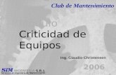 1 SIM INGENIERIA S.R.L Servicios en Ingeniería de Mantenimiento Club de Mantenimiento Ing. Claudio Christensen.
