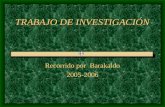 TRABAJO DE INVESTIGACIÓN Recorrido por Barakaldo 2005-2006.