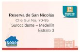 Reserva de San Nicolás Cl 6 Sur No. 70-95 Suroccidente – Medellín Estrato 3.