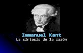 Immanuel Kant La síntesis de la razón. Biografía Immanuel Kant (1724-1804) Considerado por muchos el filósofo más importante de la Modernidad, nació en.