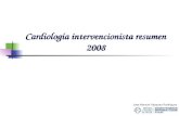 Cardiología intervencionista resumen 2008 Jose Manuel Vázquez Rodríguez.
