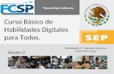 Betsaveth E. Gómez Ventura Tutor del curso Curso Básico de Habilidades Digitales para Todos. Sesión 2 Tijuana Baja California.