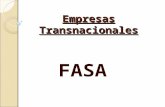 Empresas Transnacionales FASA. INTRODUCCION Farmacias Ahumada S.A. (FASA), es una empresa internacional de retail farmacéutico de origen chileno.Tiene.