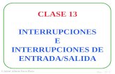 Pbn - 13 - 1 © Jaime Alberto Parra Plaza CLASE 13 INTERRUPCIONES E INTERRUPCIONES DE ENTRADA/SALIDA.