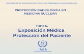 IAEA International Atomic Energy Agency OIEA Material de Entrenamiento en Protección Radiológica en Medicina Nuclear Parte 6. Exposición Médica Protección.