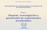 IAEA International Atomic Energy Agency OIEA Material de Entrenamiento PREVENCIÓN DE EXPOSICIONES ACCIDENTALES EN RADIOTERAPIA Parte 5. Reporte, investigación.