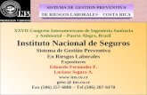 SISTEMA DE GESTION PREVENTIVA DE RIESGOS LABORALES - COSTA RICA XXVII Congreso Interamericano de Ingeniería Sanitaria y Ambiental – Puerto Alegre, Brasil.