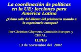 La coordinación de políticas en la UE: lecciones para América Latina ¿ Cómo salir del dilema del prisionero usando a la experiencia europea? Por Christian.