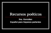 Recursos poéticos Sra. González Español para hispanos parlantes.