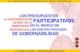 T N I LOS PRESUPUESTOS PARTICIPATIVOS LA PASTERURIZACION GLOBAL DE LA DEMOCRACIA PARTICIPATIVA DE GOBERNABILIDAD 2do. CONVENCIÓN DE MOVIMIENTOS SOCIALES.