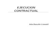 EJECUCION CONTRACTUAL Ada Basulto Liewald. Proforma del Contrato Proyecto de contrato forma parte de las Bases. Las cláusulas obligatorias de la proforma.