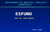 DEPARTAMENTO DE MEDICINA, FAMILIAR Y COMUNITARIA ESFUNO Prof. Dr. Julio Vignolo Marzo, 2009.