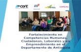 Fortalecimiento en Competencias Humanas, Ciudadanas, Laborales y en Emprendimiento en el Departamento de Antioquia.