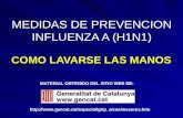 MEDIDAS DE PREVENCION INFLUENZA A (H1N1) COMO LAVARSE LAS MANOS  MATERIAL OBTENIDO DEL SITIO WEB DE: