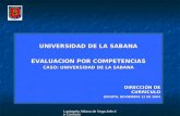 Luzángela Aldana de Vega-Jefe de Currículo UNIVERSIDAD DE LA SABANA EVALUACION POR COMPETENCIAS CASO: UNIVERSIDAD DE LA SABANA DIRECCIÓN DE CURRÍCULO DIRECCIÓN.