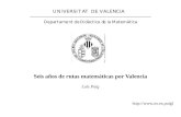 Seis años de rutas matemáticas por Valencia  Luis Puig.