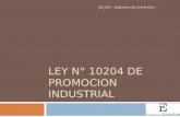 LEY N° 10204 DE PROMOCION INDUSTRIAL SICyPD - Gobierno de Entre Ríos.