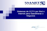 Sistemas de CCTV por Red e Internet para Gasolineras o Negocios.