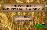 CONSTRUMEX INDUSTRIAL S.A DE C.V INDUSTRIA ALIMENTICIA.