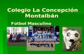 Colegio La Concepción Montalbán Fútbol Masculino.