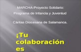 ¡Tu colaboración es importante! MARCHA-Proyecto Solidario: Programa de Infancia y Juventud Cáritas Diocesana de Salamanca.