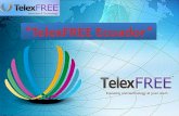 Con el propósito de agilizar, optimizar y facilitar la generación de ingresos del negocio TelexFREE, el equipo de liderazgo TelexFREE Ecuador extiende.