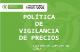 POLÍTICA DE VIGILANCIA DE PRECIOS SISTEMA DE CAPTURA EN LÍNEA.