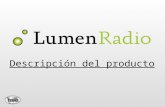 Descripción del producto. ¿Qué es LumenRadio? Transmisión bidireccional inalámbrica Único sistema que transmite sin cables: o DMX (Digital Multiplex)
